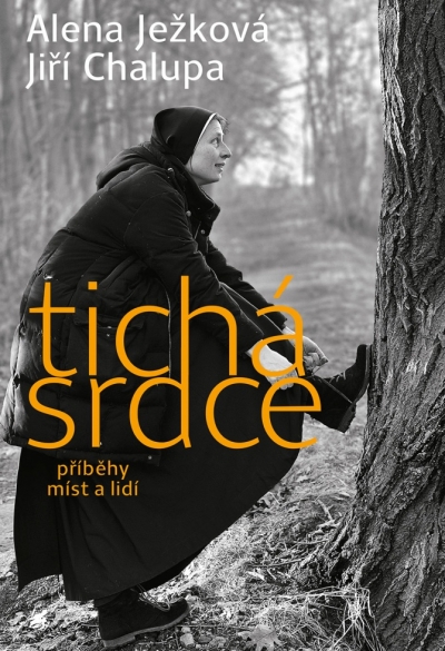 Tichá srdce – příběhy míst a lidí